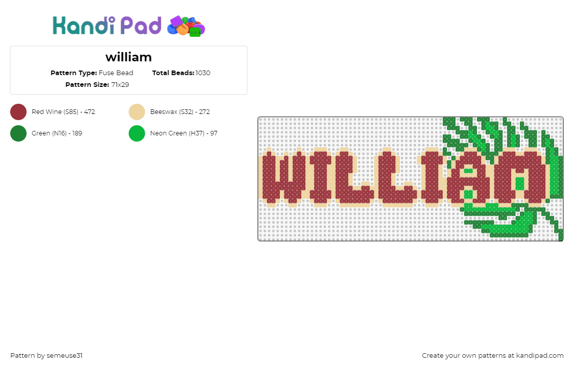 william - Fuse Bead Pattern by semeuse31 on Kandi Pad - william,name,leaf,text,tropical,red,green