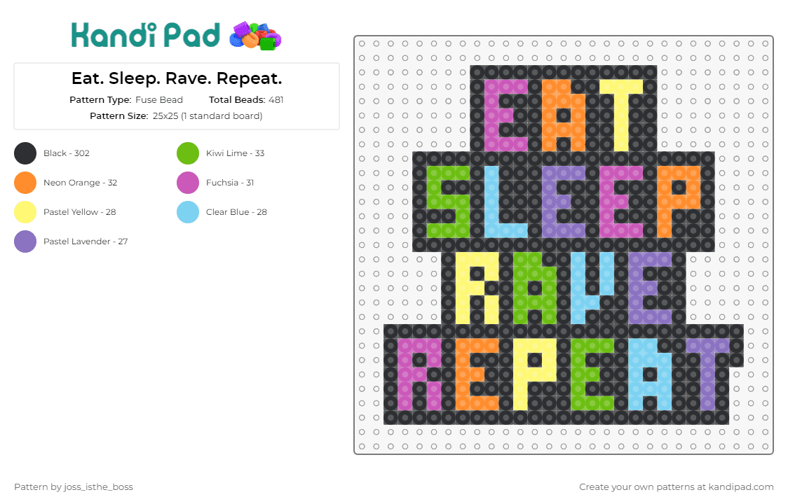 Eat. Sleep. Rave. Repeat. - Fuse Bead Pattern by joss_isthe_boss on Kandi Pad - rave,colorful,text