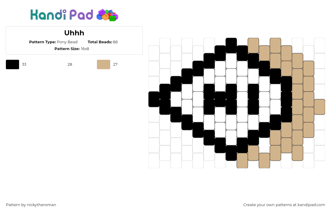 Uhhh - Pony Bead Pattern by nickytheroman on Kandi Pad - hi,text,white,black,tan