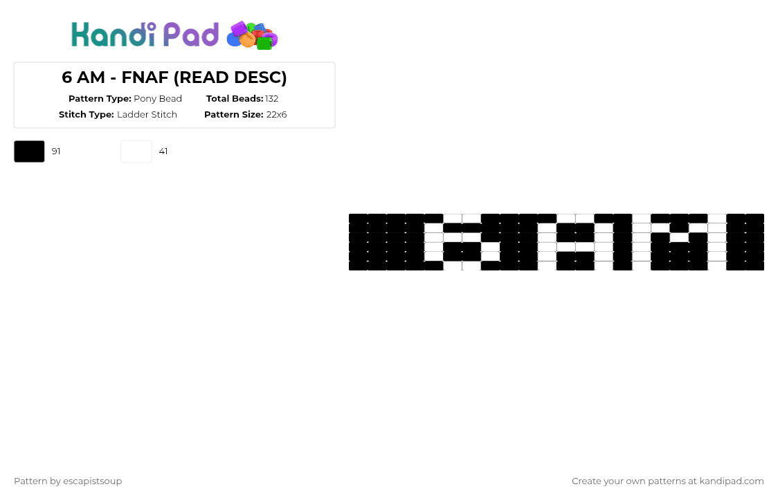 6 AM - FNAF (READ DESC) - Pony Bead Pattern by escapistsoup on Kandi Pad - black,white,fnaf,fivenightsatfreddys,laddercuff,cuff
