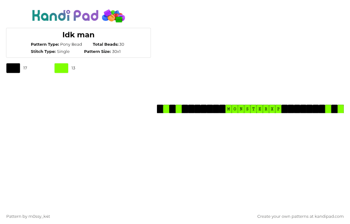 Idk man - Pony Bead Pattern by m0ssy_k4t on Kandi Pad - black, green