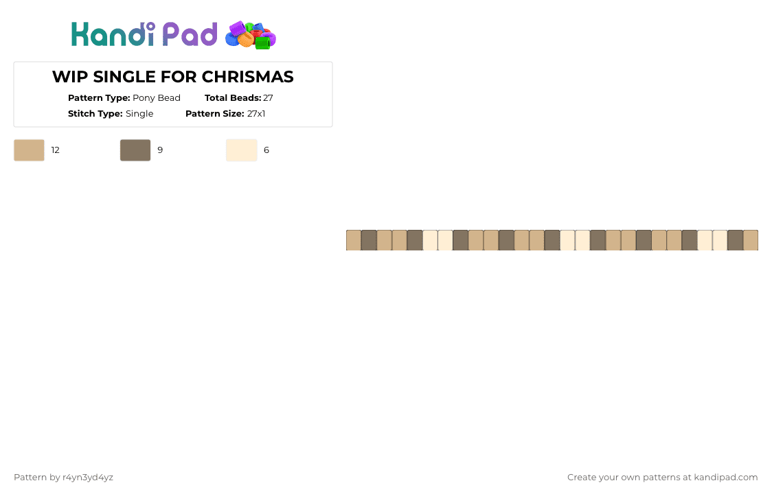 WIP SINGLE FOR CHRISMAS - Pony Bead Pattern by r4yn3yd4yz on Kandi Pad - tan,beige