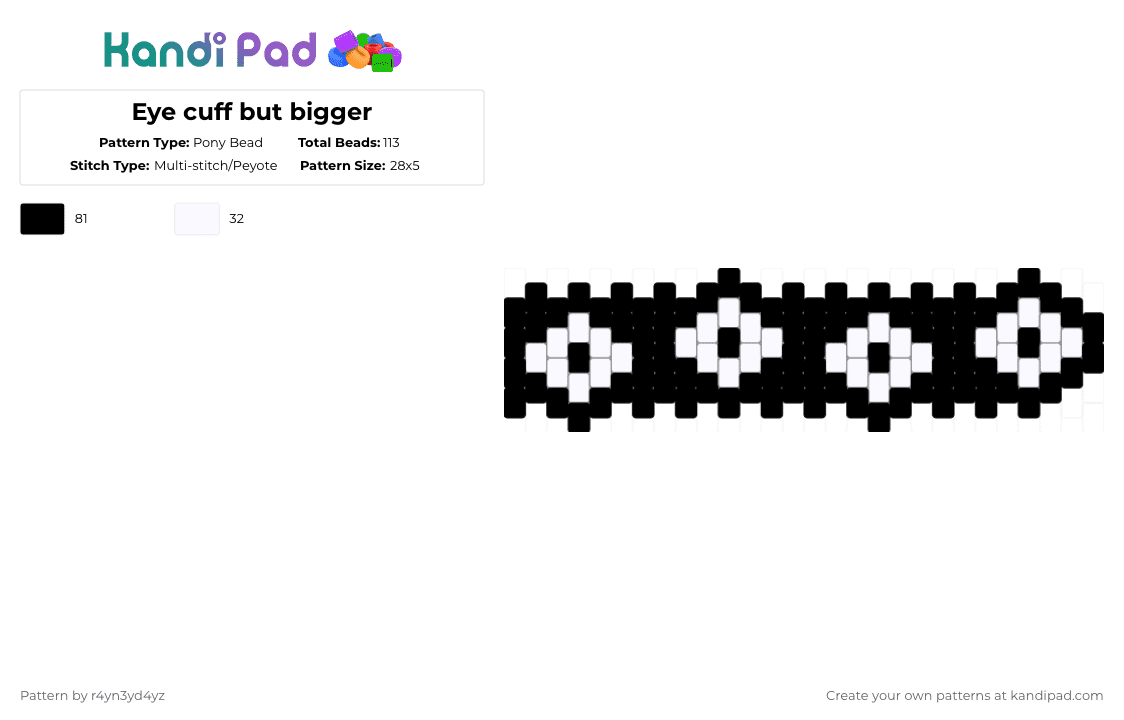 Eye cuff but bigger - Pony Bead Pattern by r4yn3yd4yz on Kandi Pad - white,black,eye,weirdcore,dreamcore,spooky,creepy,cuff