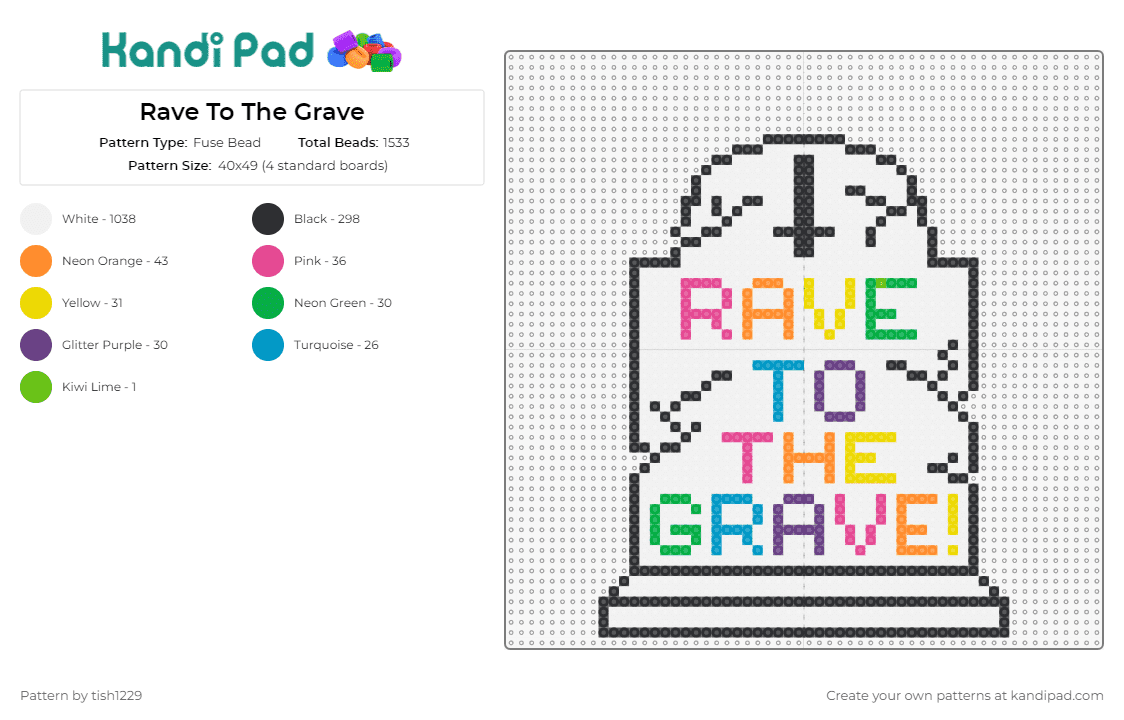 Rave To The Grave - Fuse Bead Pattern by tish1229 on Kandi Pad - rave,grave,tombstone,text,cemetery,death,white,colorful