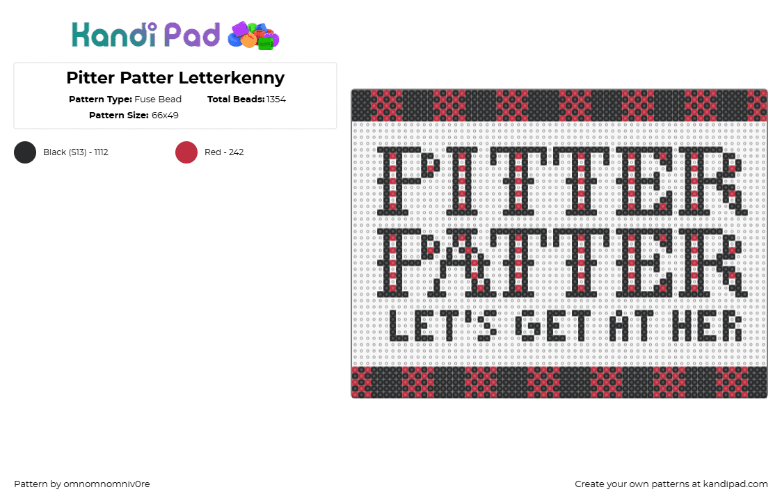 Pitter Patter Letterkenny - Fuse Bead Pattern by omnomnomniv0re on Kandi Pad - pitter patter,letterkenny,sign,text,tv show,red,black