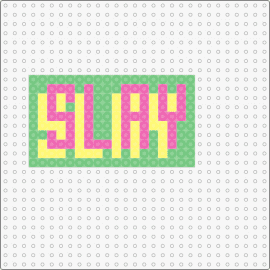 slay - slay,colorful,text,retro,chic,pop,lush,vivid,pink,green,yellow
