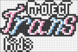 Protect Trans Kids (wip) - trans,pride,sign,support,white,light blue,pink