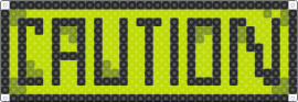 CAUTION PERLER BEAD PATTERN - caution,sign,warning,text,green,black