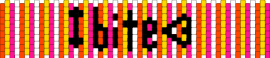 I bite glow in the dark - yellow,red