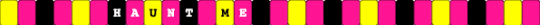 Haunt Me - Lil Witchy - Lil Witchy- BL33D4YOU - Album - Single Kandi Bracelet - pink,yellow,haunt me,lil witchy,song,song album,album,bl33d4you,music