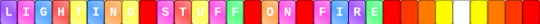 Lighting Stuff On Fire Single - red,orange,yellow,pink