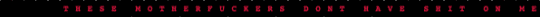[runrun4urlifee/anarchyy] These Motherfuckers Don't Have Shit On Me Single Kandi Bracelet - black,these motherfuckers,dont have shit on me,single,kandi,bracelet,runrun4urlifee,anarchyy