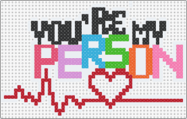 you're my person - love,text,heartbeat,affection,message,heart,ekg,sentiment,appreciation,red