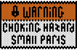 WARNING! choking hazard - warning,sign,text,cuff,orange,yellow