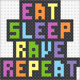 Eat. Sleep. Rave. Repeat. - rave,sign,text,colorful,neon,music,edm,black,green,purple