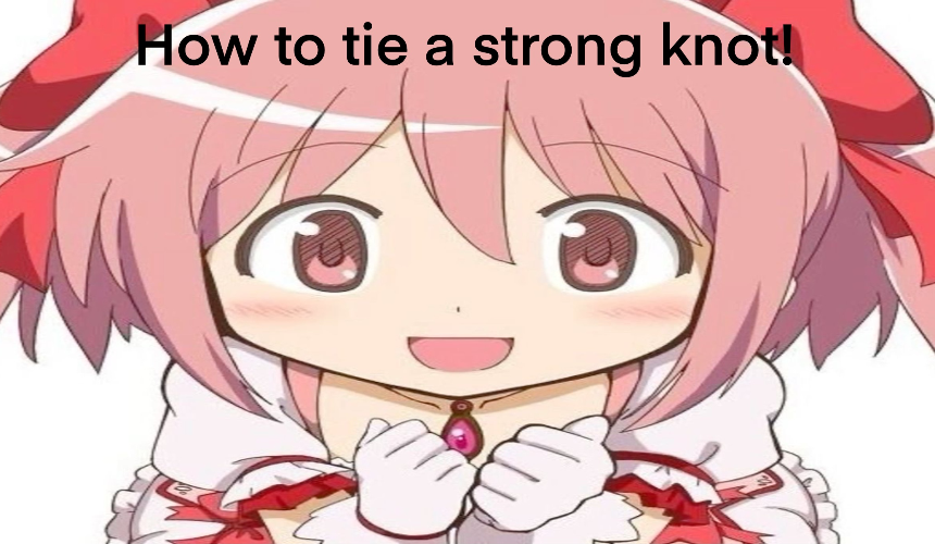 How to tie a strong knot! Tutorial Image
